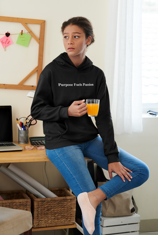Purpose Fuels Passion Hoodie
