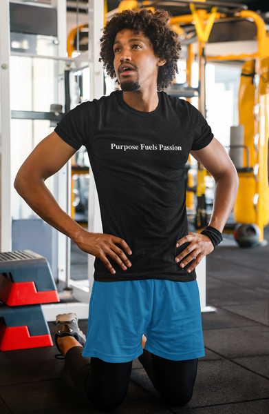 Purpose Fuels Passion Tee