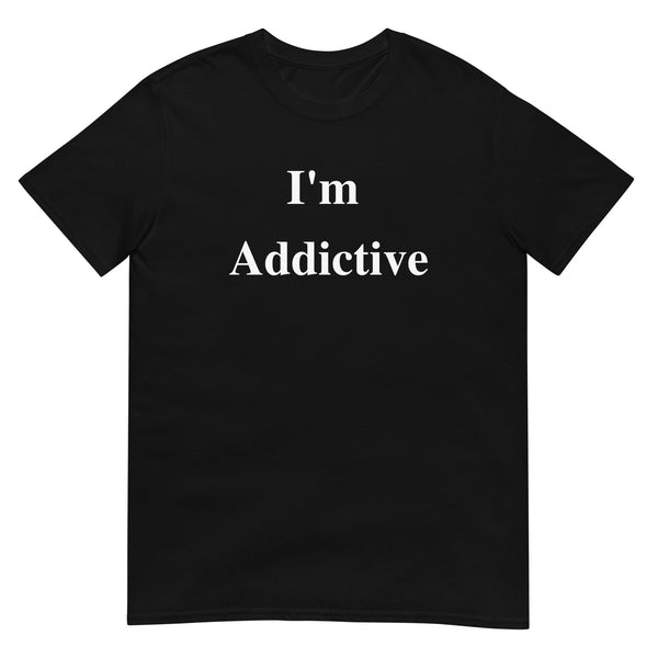 Addictive Tee