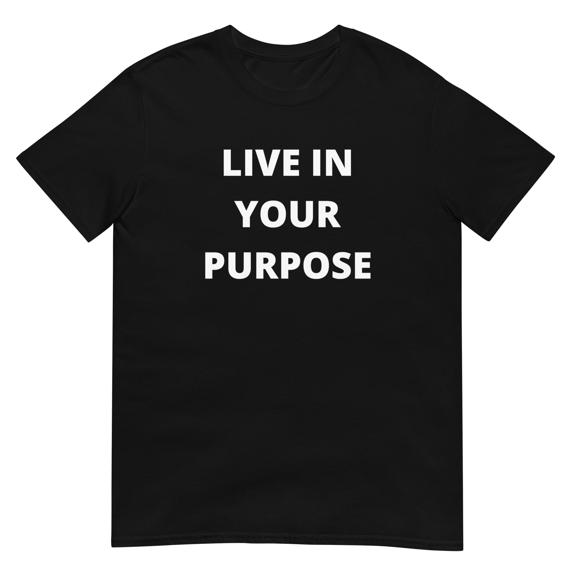 Live In Your Purpose Tee