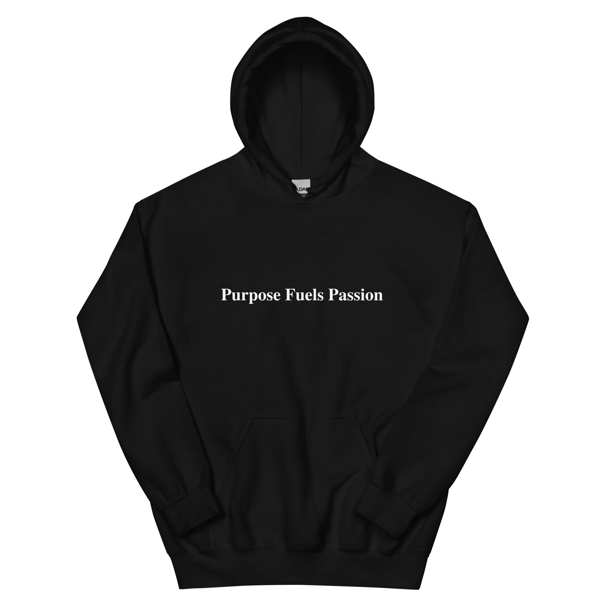Purpose Fuels Passion Hoodie
