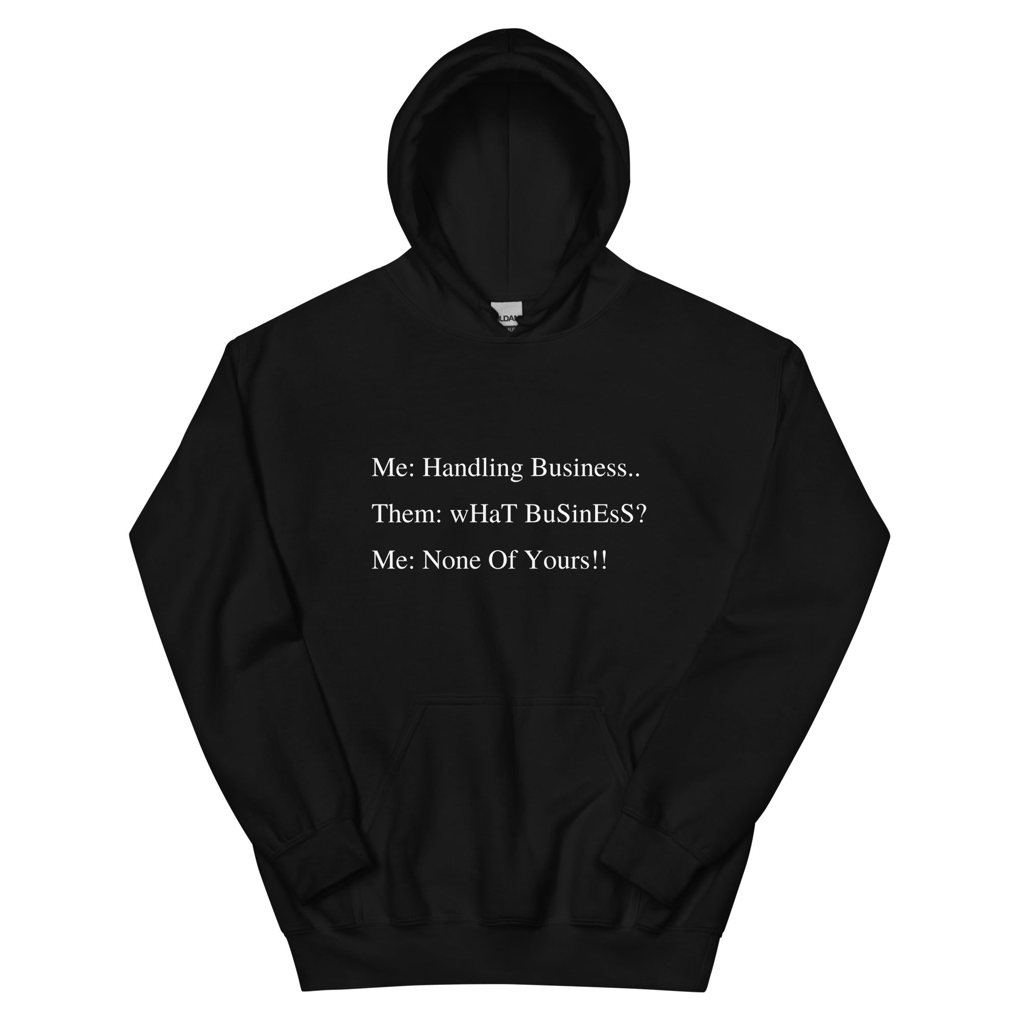 My Business Hoodie