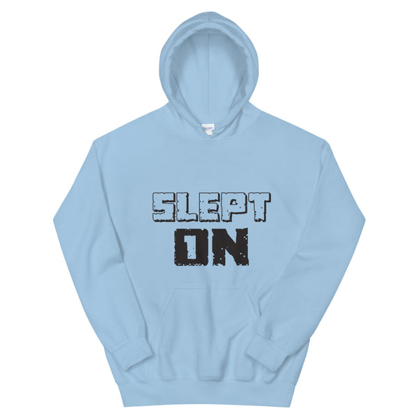 Slept On Hoodie