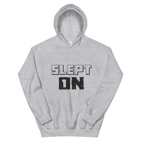 Slept On Hoodie