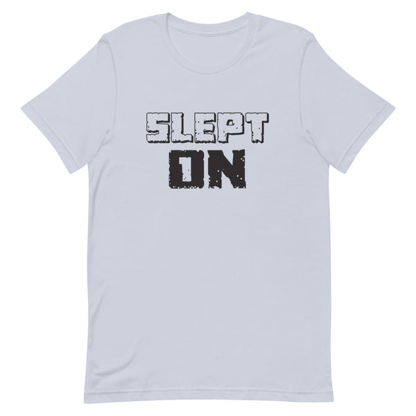 Slept On Tee