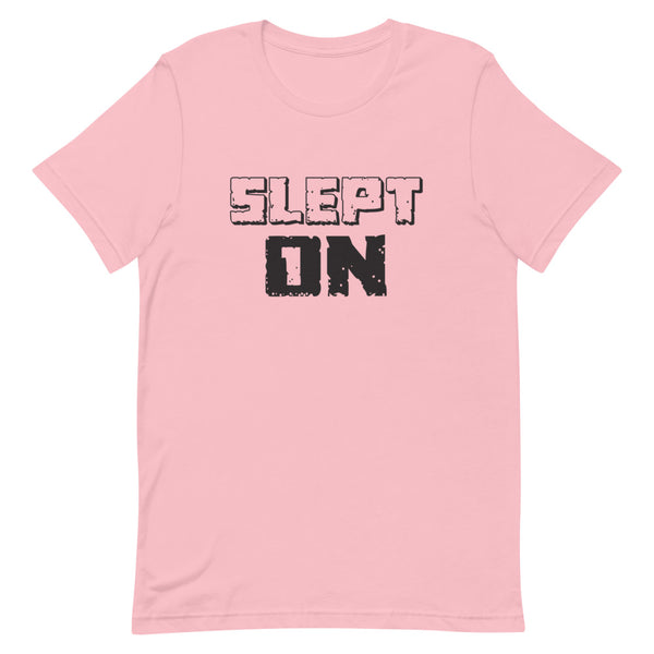 Slept On Tee