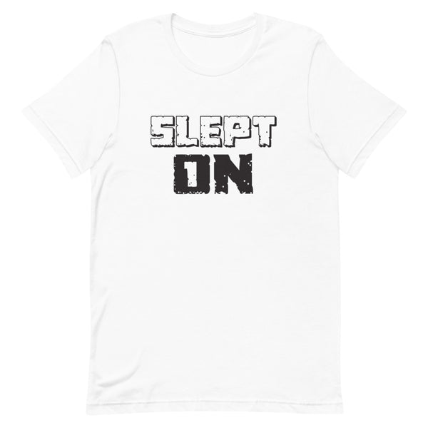 Slept On Tee